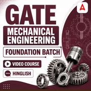 GATE Mechanical Engineering | Foundation Batch | Video Course by Adda 247