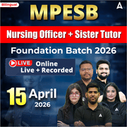 MPESB Nursing Officer + Sister Tutor Foundation Batch 2026 Online (Live + Recorded) Batch by Adda247