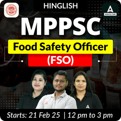 Madhya Pradesh Food Safety Officer (MPPSC FSO) New Batch | Online Live Classes by Adda 247