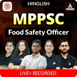 Madhya Pradesh Food Safety Officer (MPPSC FSO) | Live + Recorded Classes by Adda247