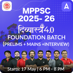 MPPSC Foundation 2025- 26 ( P2I) Online Coaching  दिव्यास्त्र 4.0 Batch Based on the Latest Exam Pattern by Adda247 PCS
