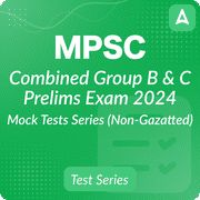 MPSC Combined Group B & C Prelims Exam 2024 Mock Tests Series (Non-Gazatted) by Adda247