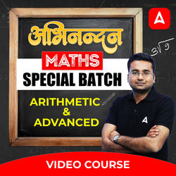 Abhinandan Maths Special batch (Arithmetic & Advanced ) for All SSC, State and Railways Exam | Hinglish | Video Course by Adda247