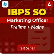 IBPS SO Marketing OFFICER Mock Test Series