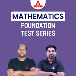 Mathematics Foundation Test Series (Odisha) By Adda247