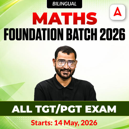 Maths Foundation Batch 2026 | All TGT/PGT Exam | Online Live Classes by Adda247