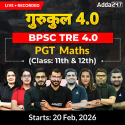 गुरुकुल 4.0  | BPSC TRE 4.0 Maths PGT (Class: 11th & 12th) Complete Batch 2025 | Online Live + Recorded Classes by Adda 247