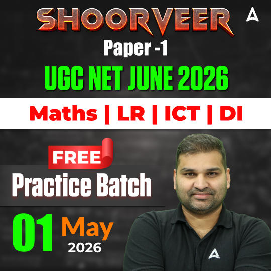 Shoorveer |  PAPER 1 | UGC NET JUNE 2026 |  Maths | LR | ICT | DI |  FREE PRACTICE Batch By Adda 247