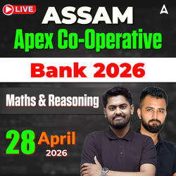 Assam Co-operative Apex Bank 2026 | Maths & Reasoning | Online Live Classes by Adda247 | Online Live Classes by Adda 247