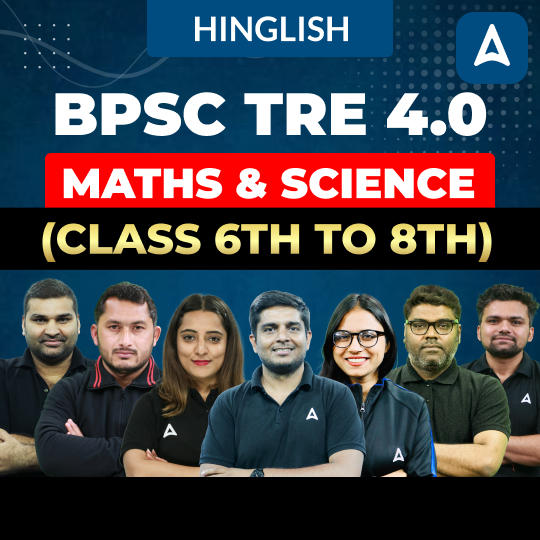 BPSC TRE 4.0 | Maths & Science (Class 6th to 8th) | Complete Video Course by Adda247