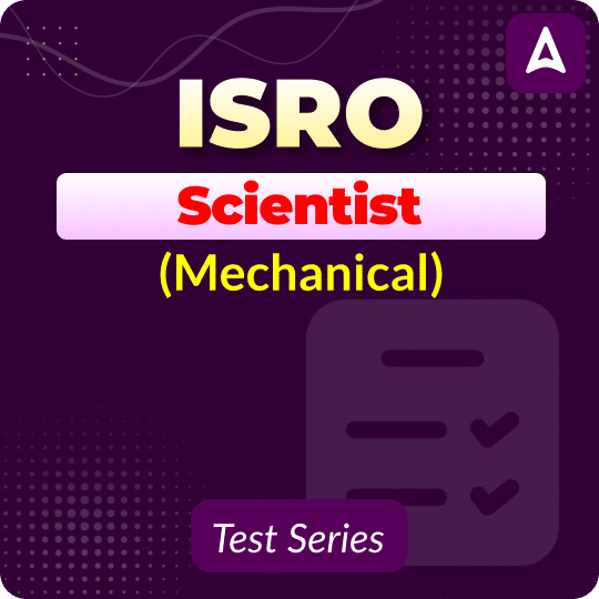 ISRO Scientist (Mechanical) 2025 Mock Test Series