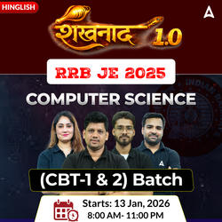 शंखनाद 1.0 (Returns) RRB JE Computer Engineering 2026 | CBT (1 & 2) Complete Batch + Test Series + eBooks | Hinglish | Online Live Classes by Adda 247