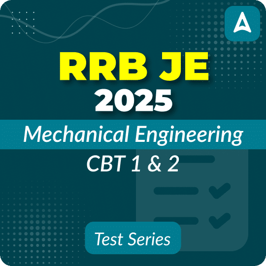 RRB JE Mechanical Engineering CBT 1 & CBT 2 Mock Test 2025
