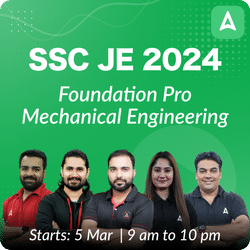 Foundation Pro - SSC JE 2024 Mechanical | Online Live Classes by Adda 247
