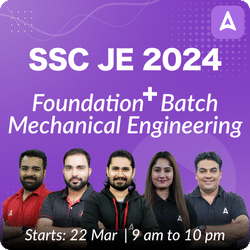 SSC JE Mechanical Engineering Foundation Batch 2024 Online Live Classes By Adda247