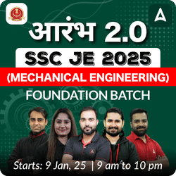 Aarambh 2.0 - SSC JE (Mechanical Engineering) New Batch for 2025 | Test Series | Hinglish | Online Live Classes by Adda 247