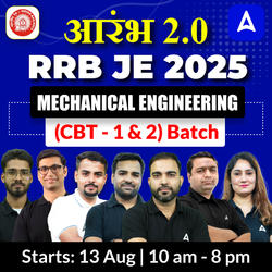 Aarambh 2.0 - RRB JE 2025 (Mechanical Engineering) | Bilingual | Online Live Classes by Adda 247