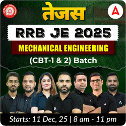 तेजस-Tejas : RRB JE Mechanical Engineering 2025 | CBT (1 & 2) Complete Batch + Test Series + eBooks | Hinglish Online Live Classes By Adda247