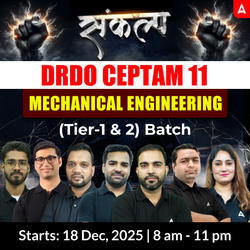 संकल्प - DRDO CEPTAM 11 (Tier - 1 & 2) Mechanical Engineering Complete Live Batch 2025 | Hinglish | Online Live Classes by Adda 247