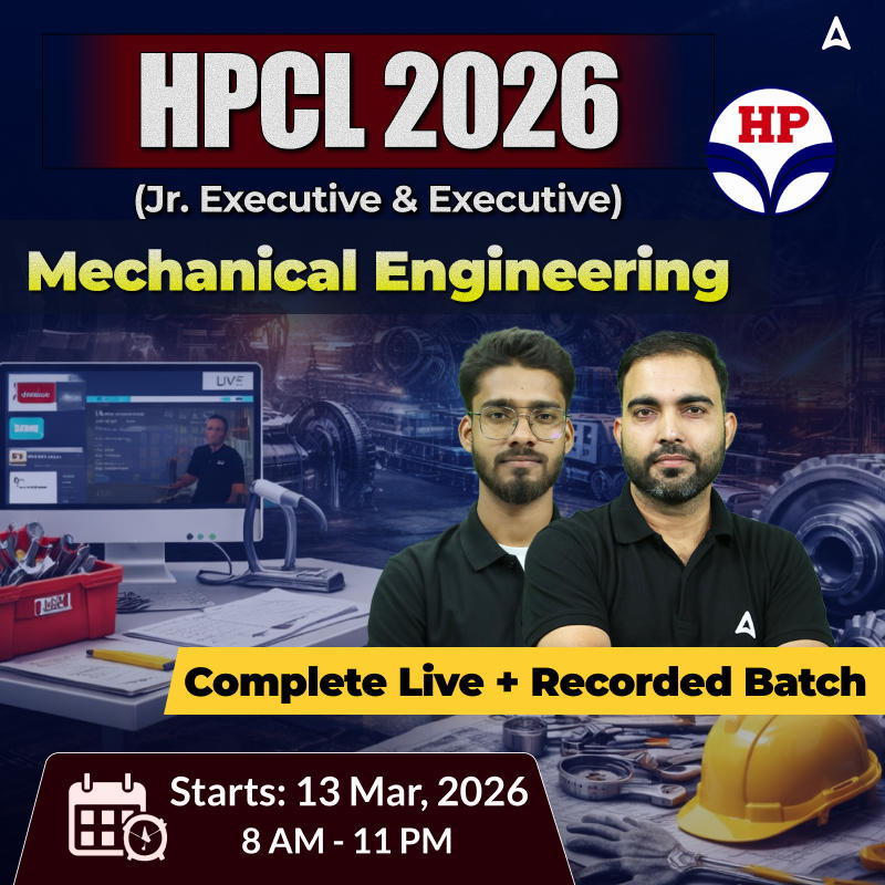 HPCL-(Jr. Executive & Executive) | Mechanical Engineering - Online Live+Recorded Classes by Adda247