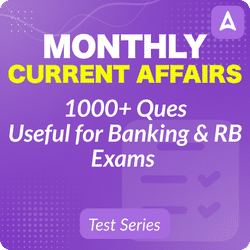 Monthly Current Affairs 2500+ ques for Banking & RB Exams Till March 2025
