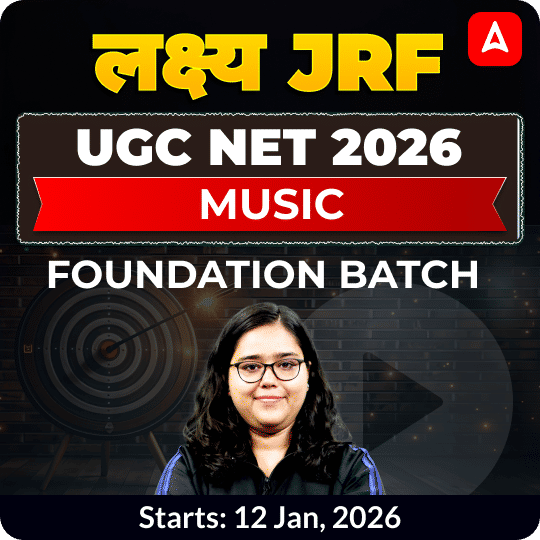 लक्ष्य JRF | UGC NET 2026 Music Foundation Batch | Online Live Classes by Adda247
