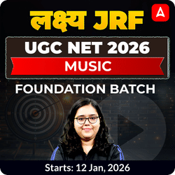 लक्ष्य JRF | UGC NET 2026 Music Foundation Batch | Online Live Classes by Adda247