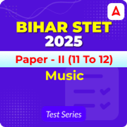 Bihar STET Music Paper - II Mock Test 2025