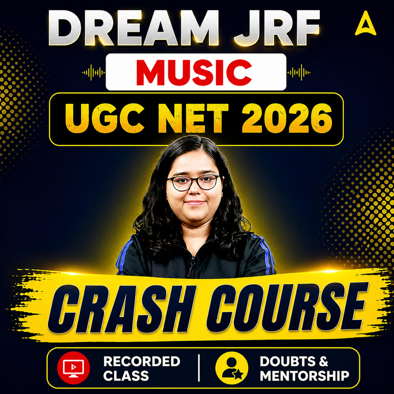 DREAM JRF | UGC NET 2026 MUSIC CRASH COURSE | LIVE CLASS + RECORDED  CLASSES BY ADDA 247