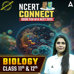 NEET Biology Book - NCERT Connect for Class 11th & 12th for NEET 2025 Exam | (Set of 2 Books) By Adda 247