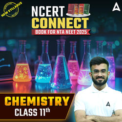 NEET Chemistry Book - NCERT Connect for Class 11th for NEET 2025 Exam By Adda 247