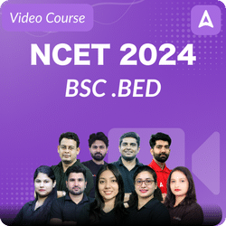 NCET 2024 BSC .BED Video Course By Adda247