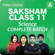 SAKSHAM CLASS 11 COMPLETE BATCH | VIDEO COURSE BY ADDA247