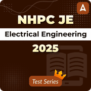 NHPC JE Electrical Engineering 2025 Mock Test
