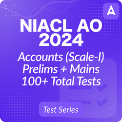 NIACL AO Accounts (Scale-I) Prelims & Mains Mock Test Series 2024 by Adda247