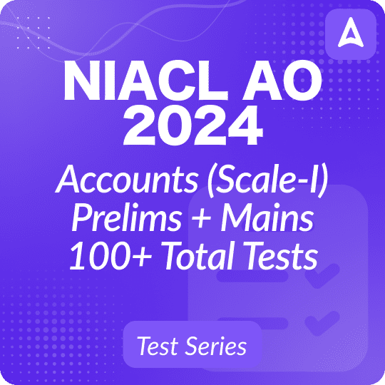 NIACL AO Accounts (Scale-I) Prelims + Mains Mock Test Series 2024
