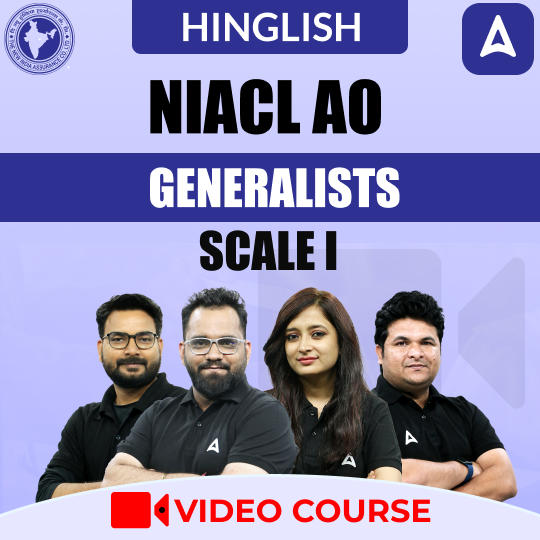 NIACL AO | GENERALISTS SCALE I | Video Course by Adda 247