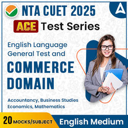 CUET 2025 COMMERCE DOMAIN ACE Mock Test Series I Online Mock Test Series By Adda247