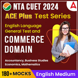 CUET 2024 COMMERCE DOMAIN ACE PLUS Test Series I Online Test Series By Adda247