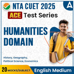 CUET 2025 HUMANITIES ACE Mock Test Series I Online Mock Test Series By Adda247