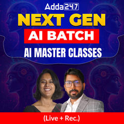 NextGen AI Batch (Live + Rec.) | AI Master Classes by Adda247