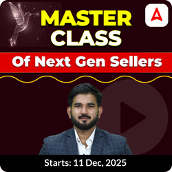 Master Class of Next Gen Sellers || Online Live Classes by Adda247
