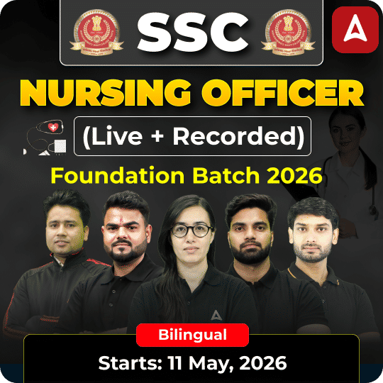 SSC Nursing Officer Foundation Batch 2026 Online (Live + Recorded) Batch by Adda247
