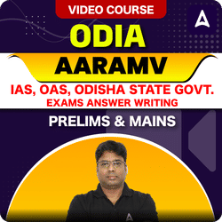 Odia AARAMV IAS, OAS, Odisha State Govt. Exams Answer Writing | Prelims & Mains | Video Course by Adda247