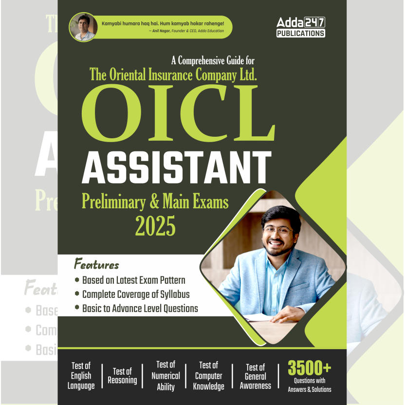 A Comprehensive Guide For OICL Assistant Preliminary & Mains Exams 2025 |3500+Questions With Solution (English Printed Edition) By Adda247