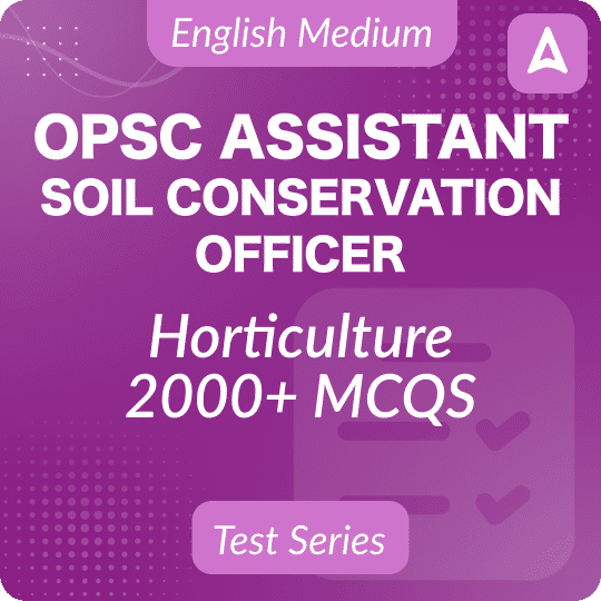 OPSC Assistant Soil Conservation Officer (Horticulture)
