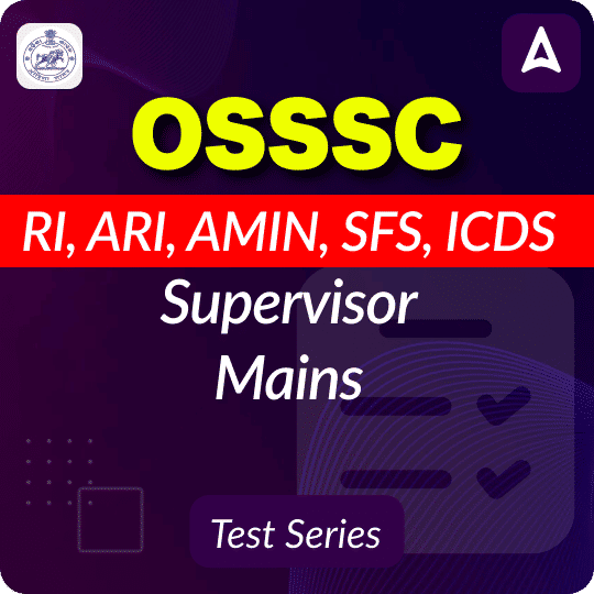 OSSSC RI, ARI, AMIN, SFS, ICDS Supervisor Mains Mock Test Series 2025