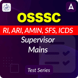 OSSSC RI, ARI, AMIN, SFS, ICDS Supervisor Mains Mock Test Series 2025