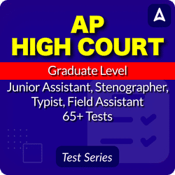 AP High Court Graduate Level (Junior Assistant, Stenographer, Typist, Field Assistant) Mock Test Series 2025