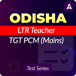 Odisha LTR Teacher TGT PCM (Mains) Mock Test 2025